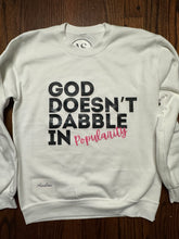 Load image into Gallery viewer, God Doesn&#39;t Dabble in Popularity
