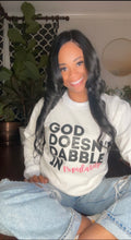 Load image into Gallery viewer, God Doesn&#39;t Dabble in Popularity
