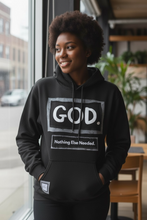 Load image into Gallery viewer, GOD. Nothing Else Needed.
